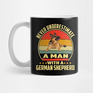 Never Underestimate A Man With A German Shepherd Vintage Mug